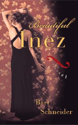 Beautiful Inez: A Novel