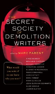 The Secret Society of Demolition Writers [SIGNED]