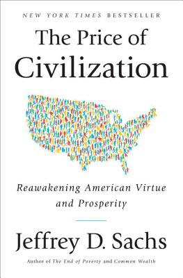 The Price of Civilization Reawakening American Virtue and Prosperity
