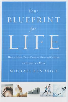 Your Blueprint For Life: How To Align Your Passion