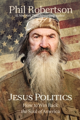 Image for Jesus Politics: How to Win Back the Soul of America Jesus Politics: How to Win Back the Soul of America