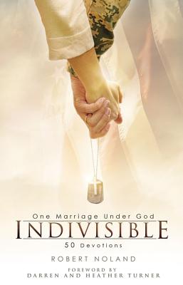 Image for Indivisible: One Marriage Under God