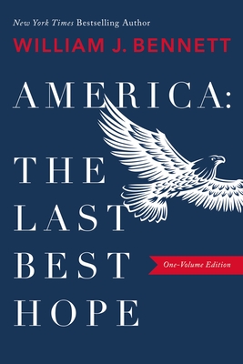 Image for America: The Last Best Hope (One-Volume Edition)