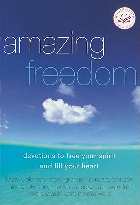 Image for Amazing Freedom: Devotions to Free Your Spirit and Fill Your Heart