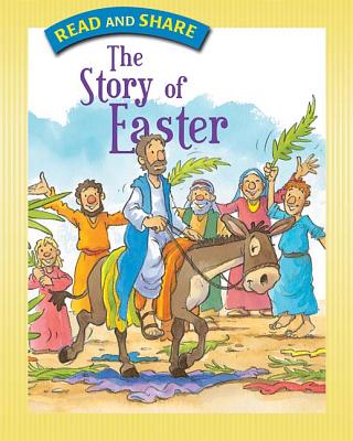Image for The Story of Easter (Read and Share (Tommy Nelson)) The Story of Easter (Read and Share (Tommy Nelson))