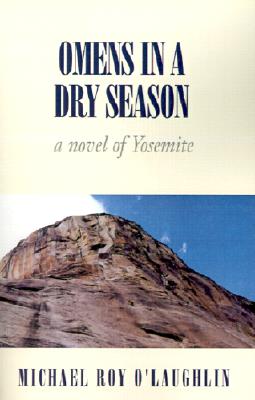 Image for Omens in a Dry Season: A Novel of Yosemite