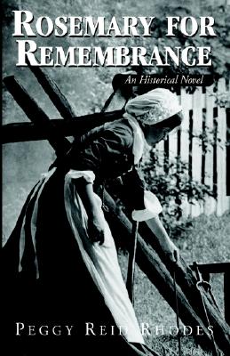 Rosemary for Remembrance: An Historical Novel