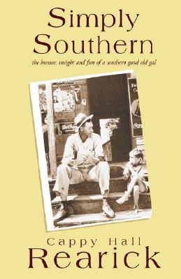 Simply Southern: the humor, insight and fun of a southern good old gal