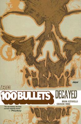 Decayed (100 Bullets)