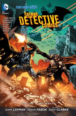 Batman Detective Comics: The Wrath Volume 4