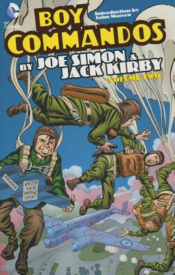 Boy Commandos by Joe Simon and Jack Kirby Vol. 2 (The Boy Commandos)