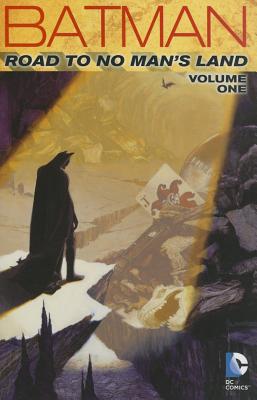 Batman: Road to No Man's Land Vol. 1