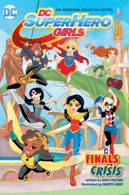 Image for DC Super Hero Girls: Finals Crisis (DC Super Hero Girls Graphic Novels)