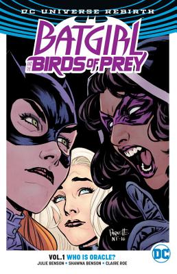 Image for Batgirl And The Birds Of Prey Vol. 1: Who Is Oracle? (Rebirth)