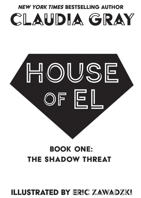 House of El Book One: The Shadow Threat