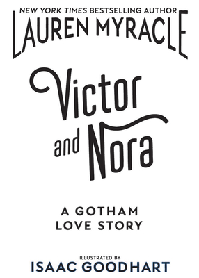 Victor and Nora: A Gotham Love Story