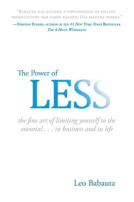 Image for The Power of Less: The Fine Art of Limiting Yourself to the Essential...in Business and in Life