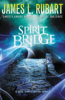 Image for Spirit Bridge (A Well Spring Novel) Spirit Bridge (A Well Spring Novel)