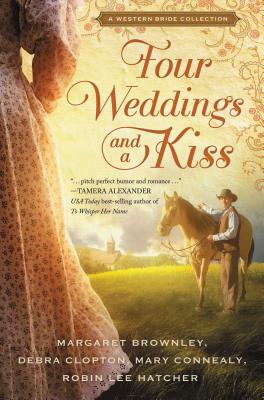 Image for Four Weddings and a Kiss: A Western Bride Collection