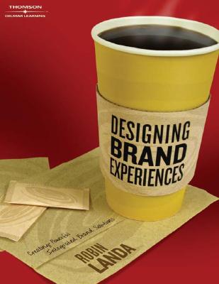 Image for Designing Brand Experience: Creating Powerful Integrated Brand Solutions (Graphic Design/Interactive Media)