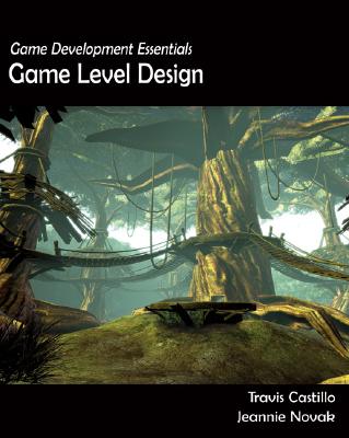 Game Development Essentials: Game Level Design