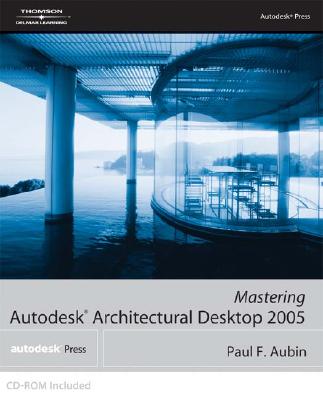 Mastering Autodesk Architectural Desktop