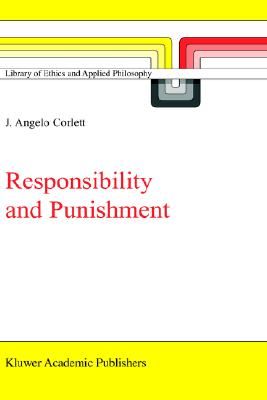 Responsibility and Punishment (Library of Ethics and Applied Philosophy)