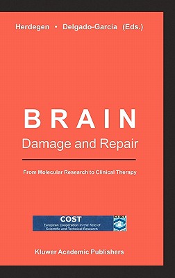 Brain Damage and Repair: From Molecular Research to Clinical Therapy
