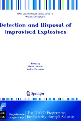 Detection and Disposal of Improvised Explosives (Nato Security through Science Series B:)
