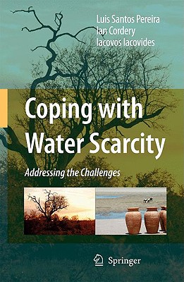 Coping with Water Scarcity: Addressing the Challenges