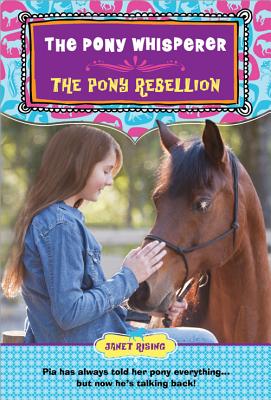 The Pony Rebellion: The Pony Whisperer