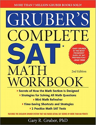 Gruber's Complete Sat Math Workbook
