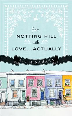 From Notting Hill with Love.Actually