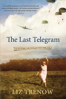 The Last Telegram: A Novel of What Saves Us