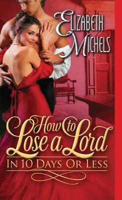 How to Lose a Lord in 10 Days or Less (Tricks of the Ton)