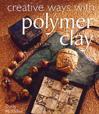 Image for Creative Ways with Polymer Clay