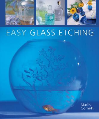 Image for Easy Glass Etching Easy Glass Etching