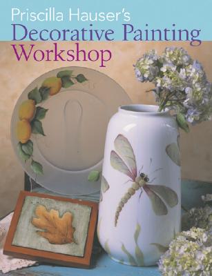 Image for Priscilla Hauser's Decorative Painting Workshop Priscilla Hauser's Decorative Painting Workshop