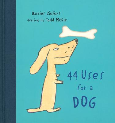 Image for 44 Uses for a Dog 44 Uses for a Dog