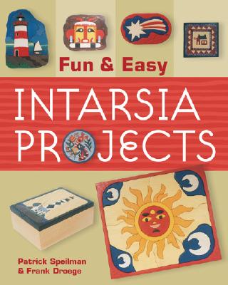Fun and Easy Intarsia Projects Spielman, Patrick E. and Droege, Frank