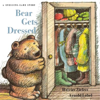 Image for Bear Gets Dressed: A Guessing Game Story Bear Gets Dressed: A Guessing Game Story