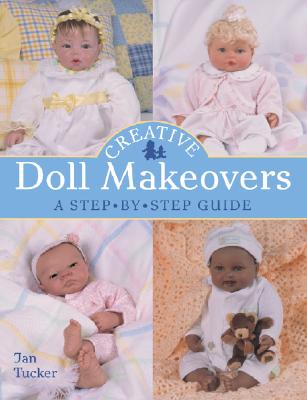 Image for Creative Doll Makeovers: A Step-by-Step Guide Creative Doll Makeovers: A Step-by-Step Guide