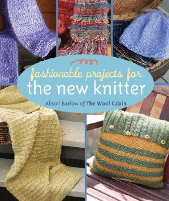 Image for Fashionable Projects for the New Knitter