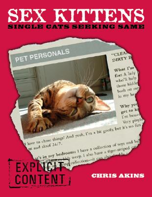 Image for Sex Kittens: Single Cats Seeking Same