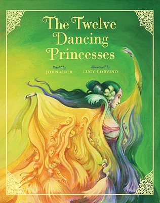 Image for The Twelve Dancing Princesses (Classic Fairy Tale Collection) The Twelve Dancing Princesses (Classic Fairy Tale Collection)