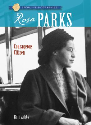 Image for Sterling Biographies®: Rosa Parks: Courageous Citizen