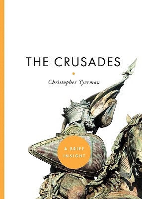 The Crusades (A Brief Insights Book)