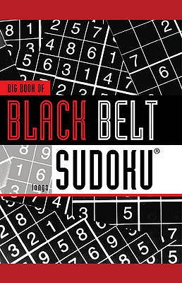 Big Book of Black Belt Sudoku (Big Book Of. (Sterling))