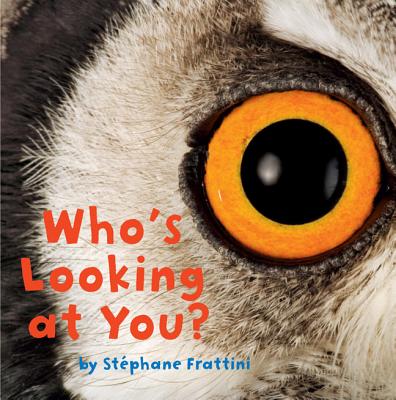 Who's Looking at You (Nature Lift-the-Flap Books)