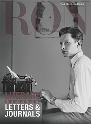Image for The L. Ron Hubbard Series Literary Correspondence, Letters & Journals Volume 11 of 17 The L. Ron Hubbard Series Literary Correspondence, Letters & Journals Volume 11 of 17